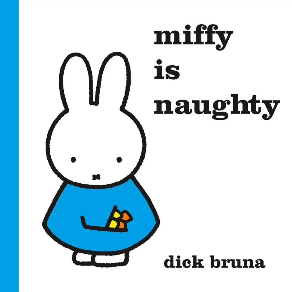 Miffy is Naughty knížka pro děti v angličtině autor Dick Bruna