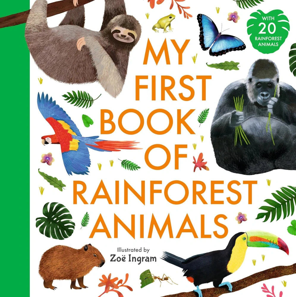 My First Book of Rainforest Animals zvířata v deštném pralese