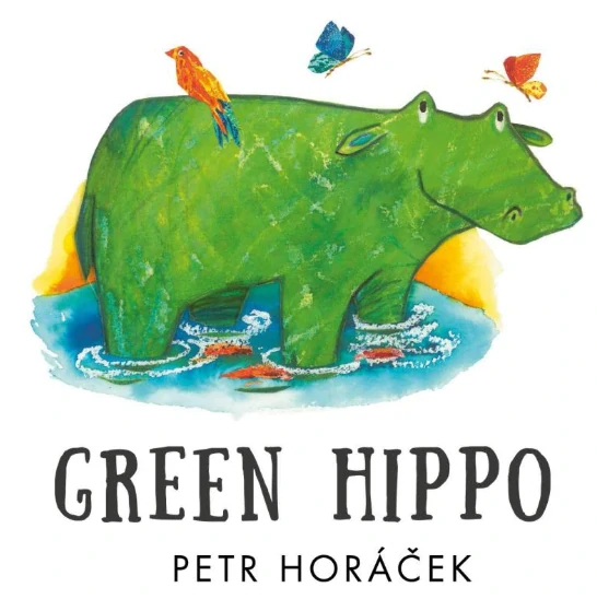 Green Hippo Petr Horáček v angličtině kniha pro děti