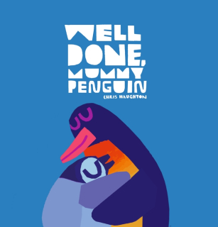 Well Done, Mummy Penguin kniha podepsaná Chris Haughton