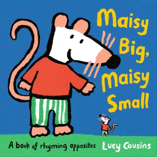 Maisy Big, Maisy Small: A Book of Rhyming Opposites kniha v angličtině