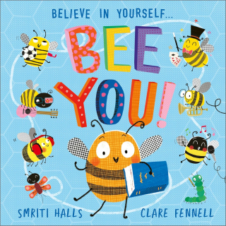 Bee You!: Believe in Yourself kniha v angličtině pro děti