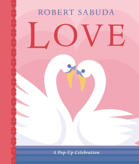Love: A Pop-up Celebration interaktivní knížka o lásce